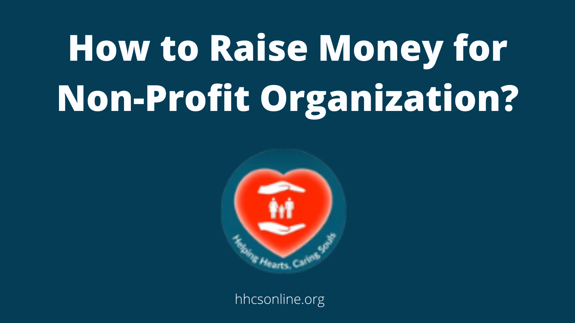 How to Raise Money for Non-Profit Organization